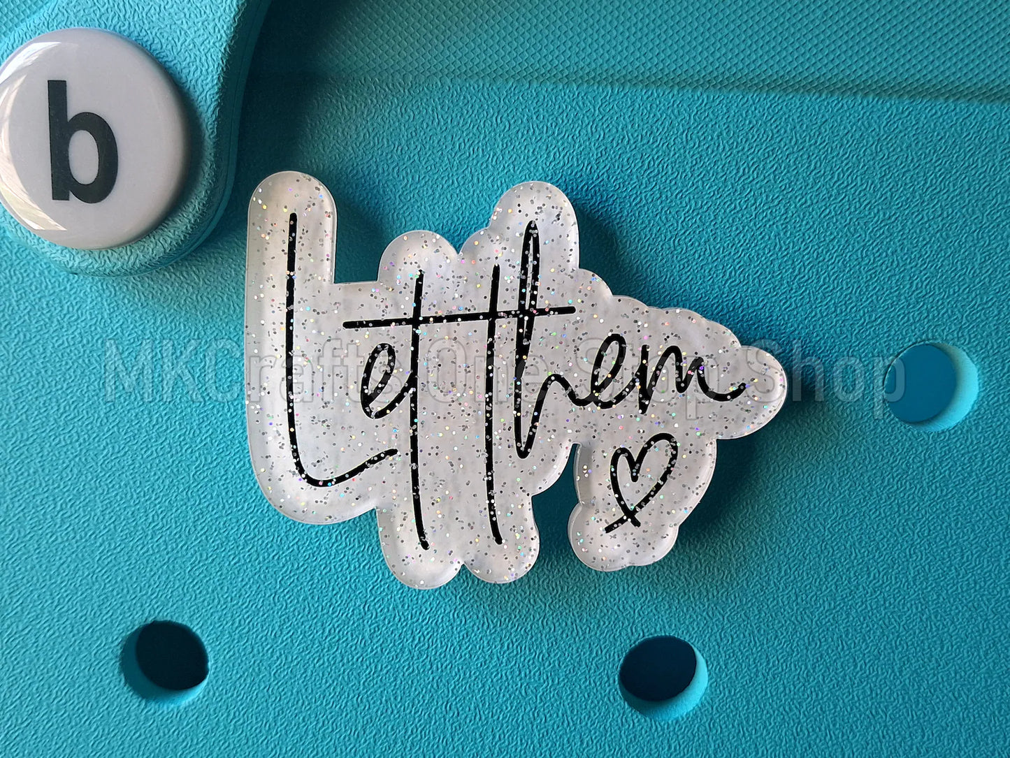 Let Them Glitter Bogg Bag Charm