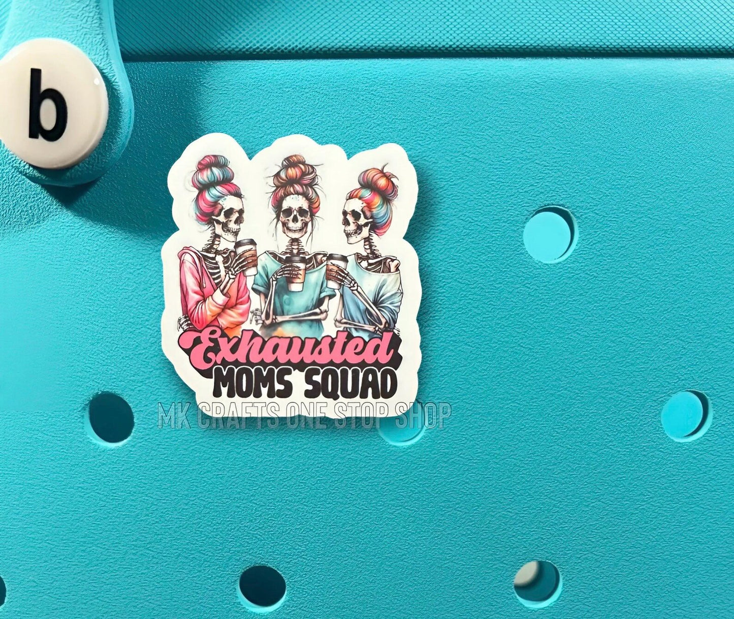 Mom Humor Bogg Bag Charm