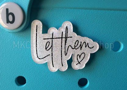 Super sale - Let Them Bogg Bag Charm