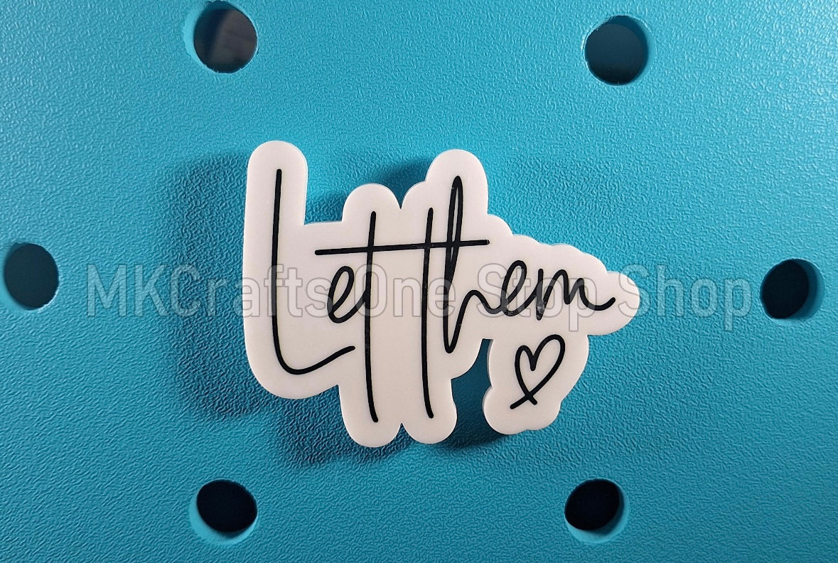 Super sale - Let Them Bogg Bag Charm