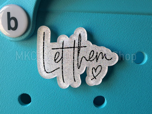 Let Them Glitter Bogg Bag Charm
