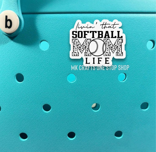 Livin’ That Softball Mom Life Bogg Bag Charm