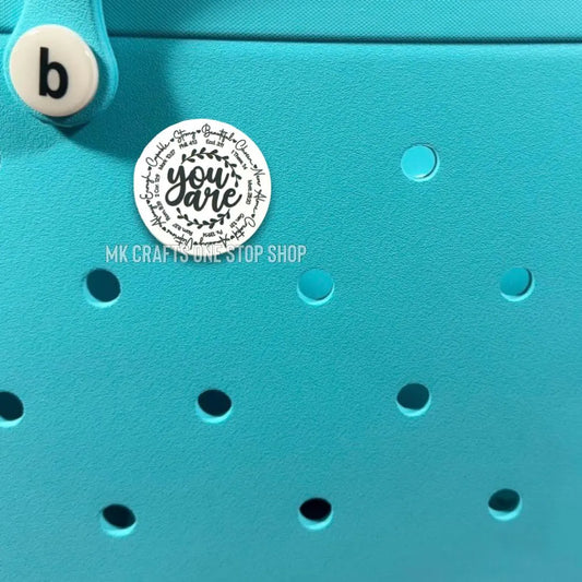 1.5" “You Are” Daily Affirmations Bogg Bag Charm